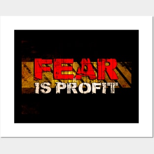 FEAR is PROFIT Posters and Art